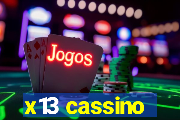 x13 cassino